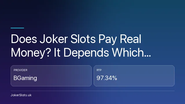 Does Joker Slots Pay Real Money? It Depends Which 'Joker Slots' You Mean
