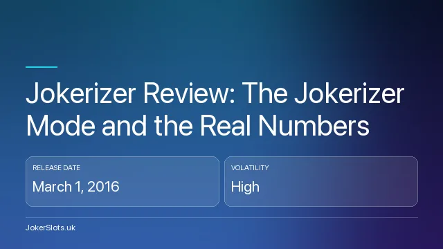 Jokerizer Review: The Jokerizer Mode and the Real Numbers